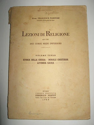 Libro Religioso "Lezioni di Religione "Mons. Francesco Pascucci 1942 autografata - Immagine 1 di 4
