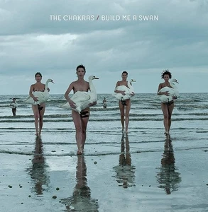 The Chakras – Build Me A Swan (LP, Album) - Bild 1 von 1