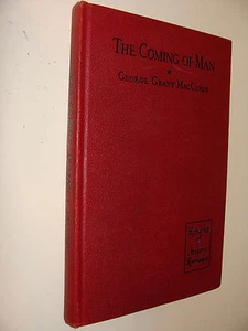 The Coming of Man Prehistoric Anthropology by George MacCurdy 1935 1st Ed. - Imagen 1 de 3