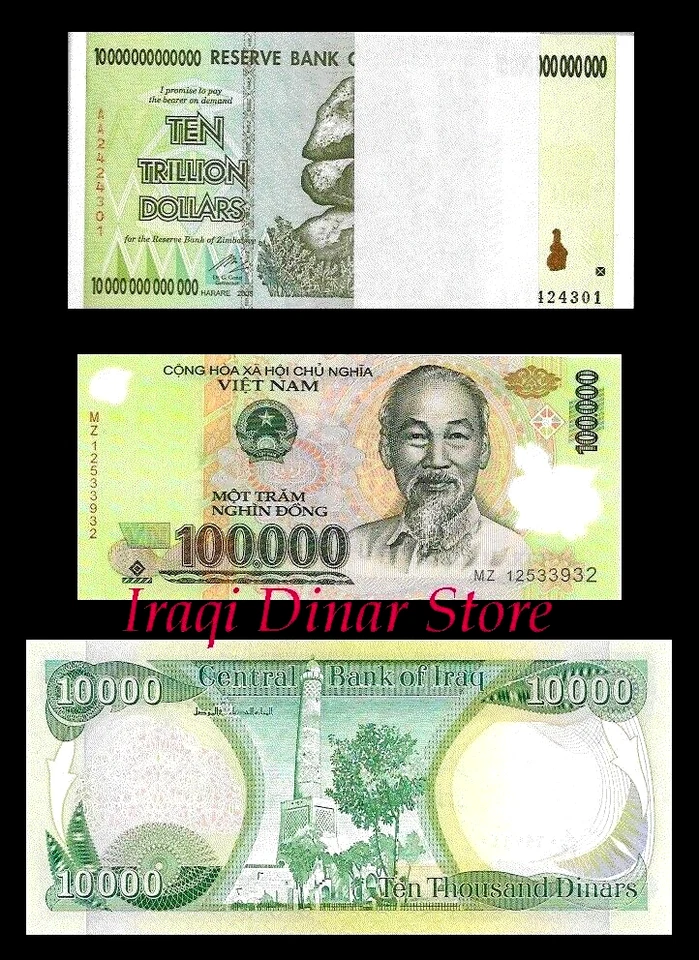 10 Trillion Zimbabwe Dollars, 100, 000 Vietnam Dong & 10, 000 Iraqi  Dinar Unc - Image 1 of 4