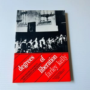Degrees of Liberation: A Short History of Women in the University of Melbourne - Picture 1 of 13
