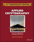 Applied Cryptography: Protocols, Algorithms and Source Code in C by Bruce Schnei