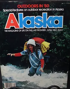 Alaska Magazine April 1980 Life on the Last Frontier Plastic Protective Sheet - Foto 1 di 4