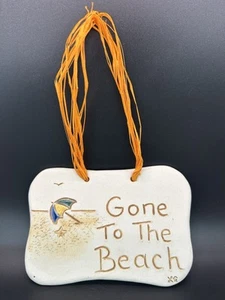 Ceramic Sign Gone To The Beach Wall Hanging Ocean Vacation BN14 - Picture 1 of 5