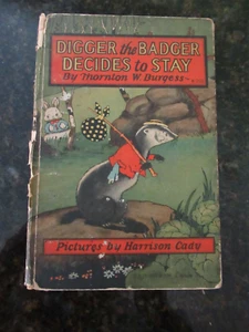 1927 Digger the Badger Decides to Stay by Thornton W Burgess FREE SHIPPING - Imagen 1 de 5