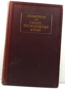 Elements of Diesel Engineering by Orville Adams 1936 old vintage motor book HC - Picture 1 of 17