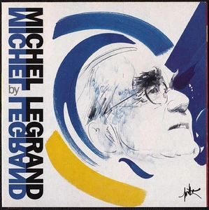 Michel Legrand by Michel Legrand CD - Decca 289 468 512-2 (2002) - Picture 1 of 2