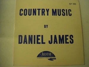 COUNTRY MUSIC BY DANIEL JAMES RARE Texas Rockabilly LP EX - Imagen 1 de 3