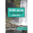 ISO 9001 and Lean: Friends, Not Foes, For Providing Eff - Paperback / softback N