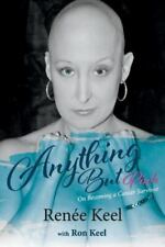 Anything But Pink: On Becoming A Cancer Survivor (1)