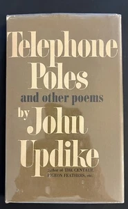 TELEPHONE POLES and Other Poems ~ John Updike, 1st Edition, HC DJ - Picture 1 of 14
