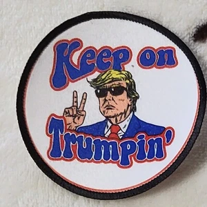 Hat Patch Keep On Trumpin Trump Sublimation DYI Fabric Patch Glue Iron On Sew - Picture 1 of 8