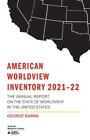 American Worldview Inventory 2021-22: The Annu... 9781735776347 By Barna, George