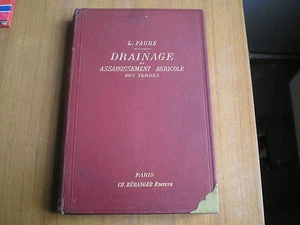 manuali DRAINAGE ET ASSAINISSEMENT AGRICOLE DES TERRES par L.FAURE -CH.BERANGER - Bild 1 von 1