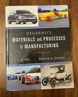 Materials and Processes in Manufacturing by J. T. Black, Degarmo and Ronald...