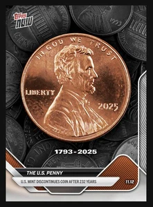 2025 Topps Now ⭐ US PENNY ⭐ DISCONTINUED AFTER 232 YEARS ☄️ PRESALE - Bild 1 von 1