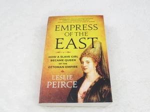 Empress of the East: How a Slave Girl Became Queen of the Ottoman Empire by Lesl - Bild 1 von 4