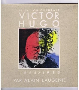 LP ALAIN LAUGENIE CHANTE VICTOR HUGO - Foto 1 di 3