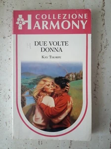 Due Volte Donna Romanzo di Kay Thorpe Collezione Harmony - 1987 - Picture 1 of 1