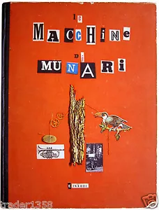 Le Macchine di Munari EINAUDI 1^ ediz. 1942 di BRUNO MUNARI ottimo esemplare !! - Foto 1 di 1