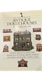 *The Small World of Antique Dolls' Houses: Six Decades of Collecting - F. Jacobs - Imagen 1 de 3