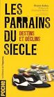Les parrains du sicle : Destins et dclins by A... | Book | condition very good