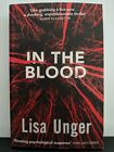 In The Blood By Lisa Unger (Paperback) Mystery, Thriller, Crime Book