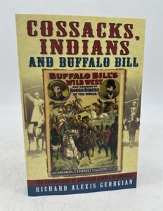 ThriftCHI ~ Signed - Cossacks, Indians and Buffalo Bill Paperback Book 2011 - Imagen 1 de 6