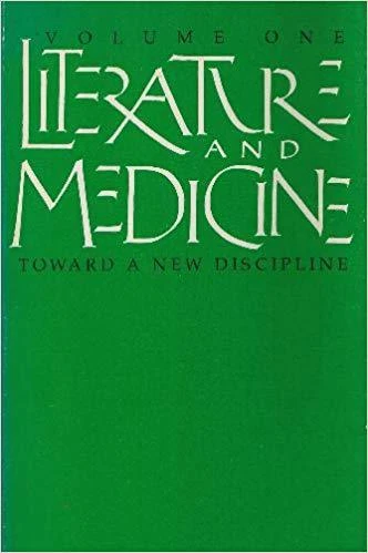 Literature and Medicine Volume One Toward a New Discipline Revised Edition - Image 1 of 1