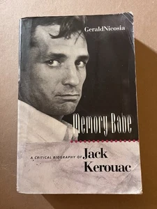 MEMORY BABE by Gerald Nicosia 1994 trade paperback JACK KEROUAC BIOGRAPHY - Imagen 1 de 4