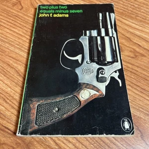 John F Adams Two Plus Two Equals Minus Seven 1972 Penguin Crime Paperback - Imagen 1 de 8