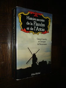 HISTOIRE SECRETE DE LA FLANDRE ET DE L'ARTOIS - G. Landry G. de Varrewaere 1982 - Imagen 1 de 8