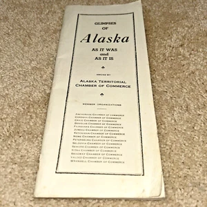 1937 GLIMPSES OF ALASKA Book ALASKA TERRITORIAL CHAMBER OF COMMERCE 111 pages - Picture 1 of 18