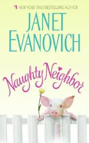 Naughty Neighbor - Mass Market Paperback By Evanovich, Janet - ACCEPTABLE Foto 1 de 1