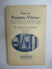 Bataille & Chaplet "Pour Le Peintre-Vitrier" / Editions Dunod 1935