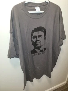 Brand New - President Regan T-Shirt What He Said - Pro American - Size 3XL - Picture 1 of 5