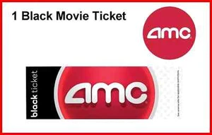 1 Black Movie Ticket AMC Theaters. Never Expires. Fast Delivery. - Picture 1 of 1