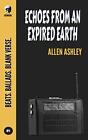 Echoes From An Expired Earth, Ashley, Allen