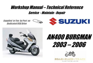 Suzuki AN400 AN 400  Burgman Service Repair Workshop Manual USB 2003 - 2006 - Picture 1 of 11