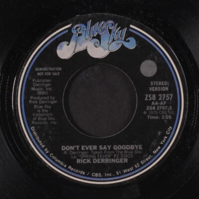 RICK DERRINGER: don't ever say goodbye / mono Blue Sky 7" Single 45 RPM Foto 1 de 2
