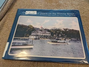 One Hundred Years of the Illinois Valley Yacht & Canoe Club IVY Peoria Illinois - Bild 1 von 7