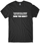 If You Can Read This It Probably Means Your Checking Me Out Mens Funny T-Shirt