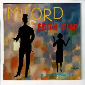 Édith PIAF Disque Vinyle 45T 7" MILORD - JE SAIS COMMENT - COLUMBIA 1245 punki64 - Picture 1 of 3