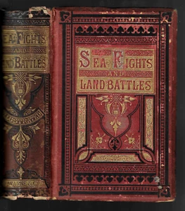 (British) Sea Fights & Land Battles from Alfred to Victoria by Valentine - c1869 - Picture 1 of 6