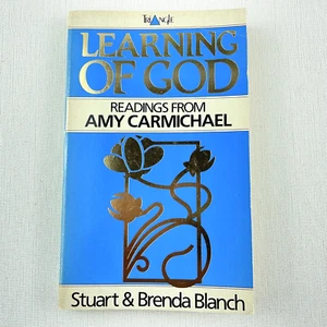 Learning of God: Readings from Amy Carmichael by Stuart & Brenda Blanch PB Book - Picture 1 of 12