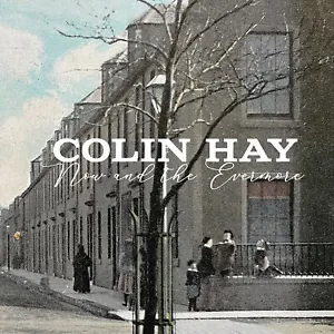 Colin Hay - Now And The Evermore [CD] Sent Sameday* - Picture 1 of 1