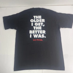 Original NO FEAR Black Single Stitch Tee LRG: THE OLDER I GET, THE BETTER I WAS - Picture 1 of 7