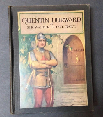 Sir Walter Scott Bart "Quentin Durward" Illustrated by C Bosseron Chambers 1923 - Image 1 of 4