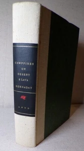 Camp Fires on Desert And Lava William Hornaday 1967 - Picture 1 of 5