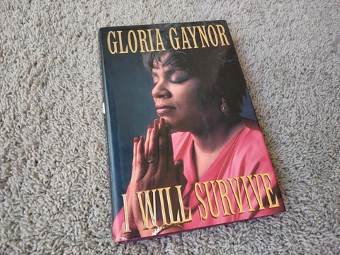 1997 I WILL SURVIVE FIRST EDITION/ PRINTING HC BOOK SIGNED BY GLORIA GAYNOR Cover